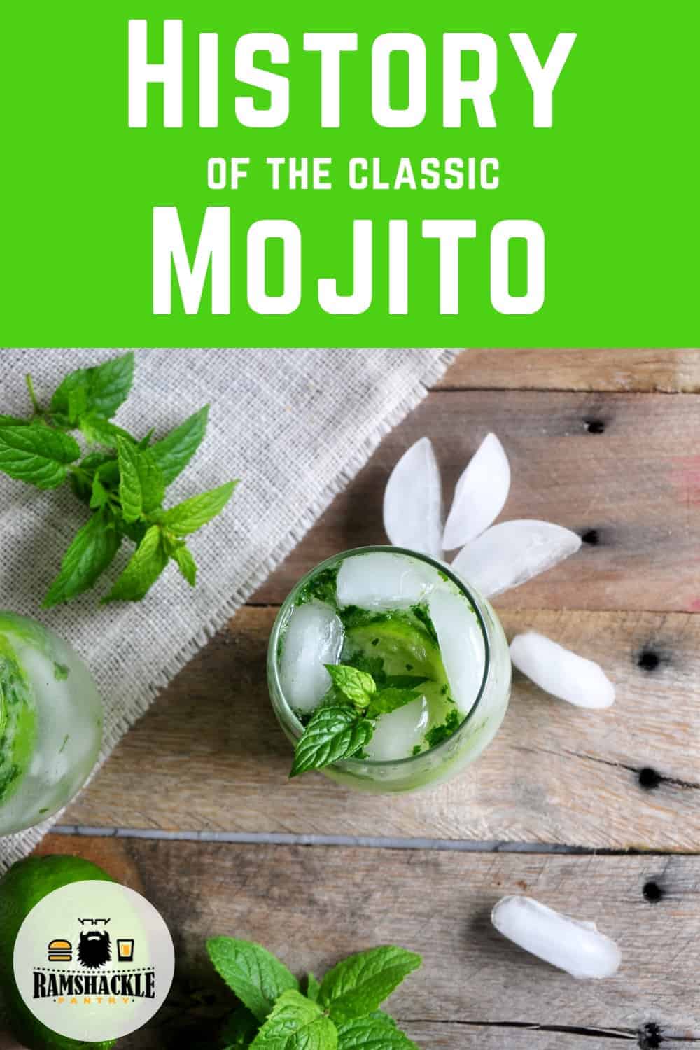 Mojito History - Sir Francis Drake To Ernest Hemingway - Ramshackle Pantry