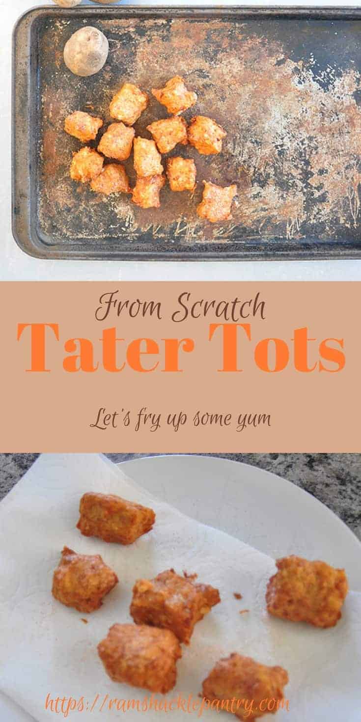 From Scratch Tater Tot Recipe Ramshackle Pantry