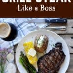 "How to Grill Steak Like a Boss" with an overhead picture of a ribeye steak.