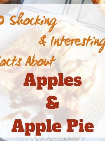 10 Shocking and Interesting Facts About Apples and Apple Pie