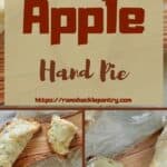 "Easy Apple Hand Pie" with a collage of pictures of our apple hand pies in the background