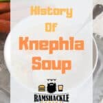 "History of Knephla Soup"
