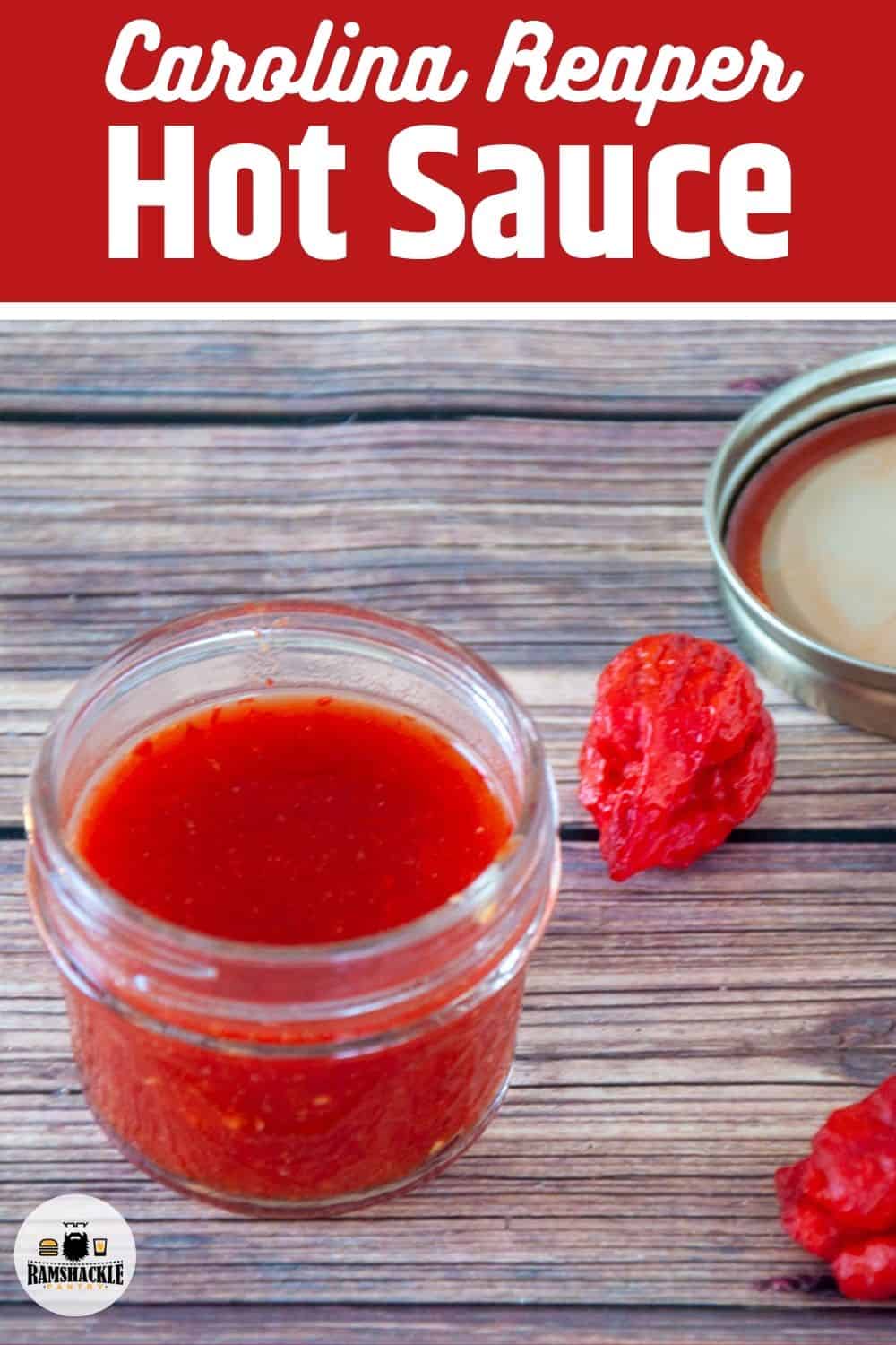 Carolina Reaper Hot Sauce Recipe - Ramshackle Pantry