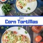 DIY Corn Tortillas