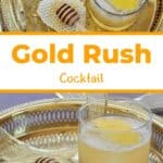 Two images of the Gold Rush cocktail on a gold platter.