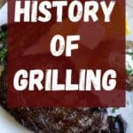 "History of Grilling" on top of a plate of grilled steak