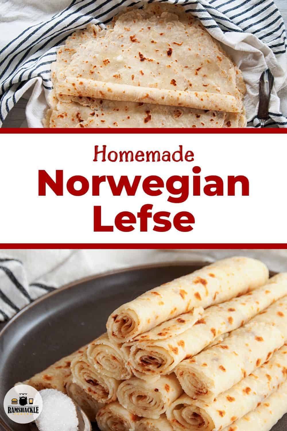 Lefse Recipe Using Real Potatoes - A Norwegian Tradition - Ramshackle ...